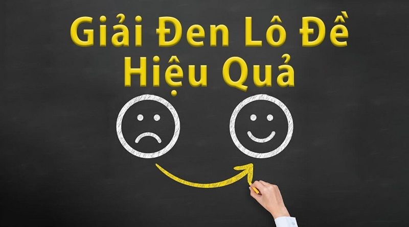 Tổng hợp cách giải đen lô đề siêu hiệu quả 