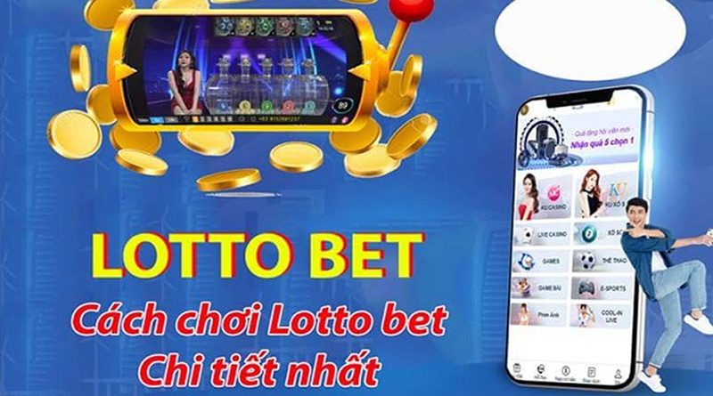 Lotobet Là Gì ? Cách Chơi Lotobet Hiệu Quả Nhất Cho Người Mới