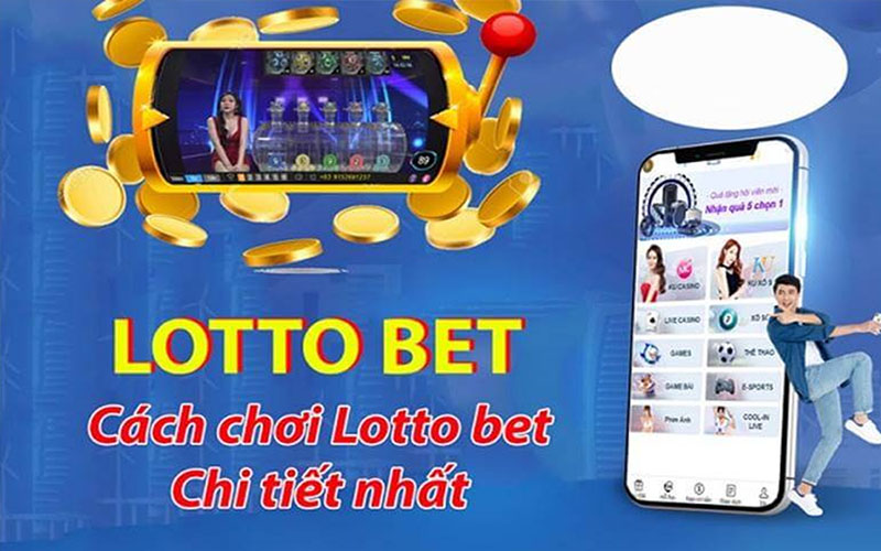 Cách chơi Lotobet tại nhà cái uy tín