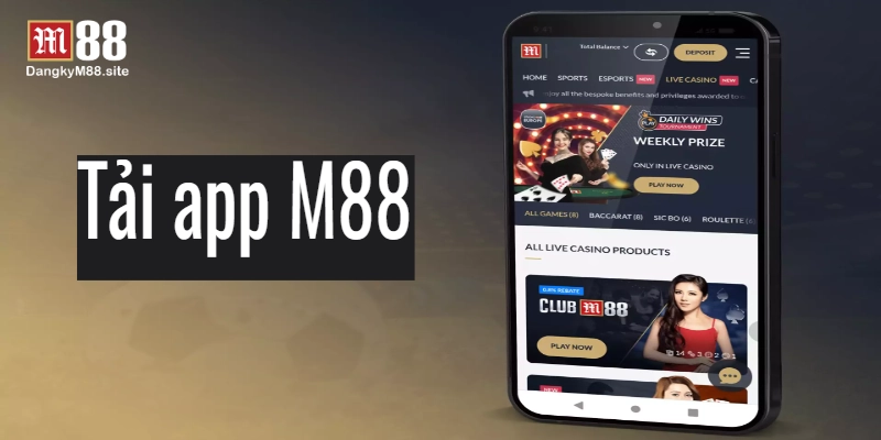 Cách thực hiện tải app m88 ở hệ máy Android 