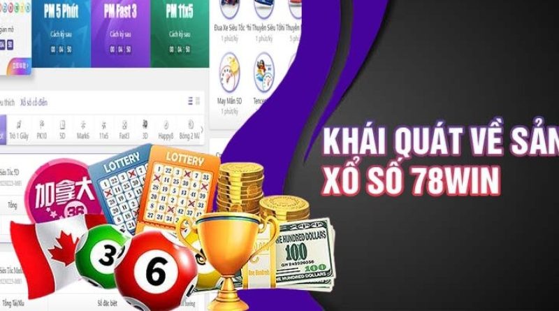 Xổ Số 78WIN – Tham Gia Ngay, Phần Thưởng Hấp Dẫn Liền Tay