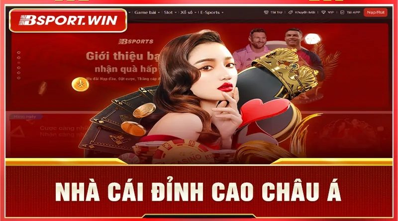 Bsport , uy tín số 1 thị trường cá cược Châu Á