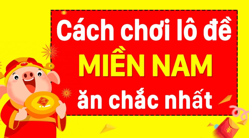 Cách Đánh Lô Đề Miền Nam Chuẩn Nhất | Kỹ Thuật Soi Cầu Hiệu Quả