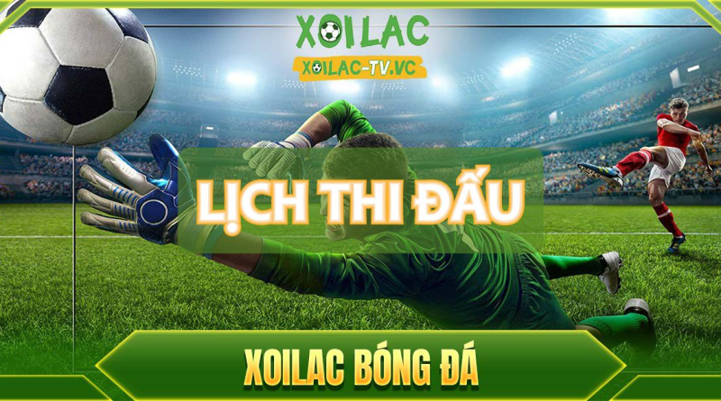 Xoilac-tvv.today – Cảm xúc lôi cuốn khi xem bóng đá trực tuyến tại nhà