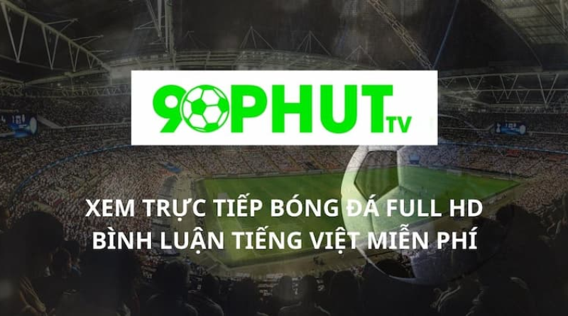 90phut.website – 90phut: Địa điểm xem bóng đá trực tuyến cực kỳ hoàn hảo