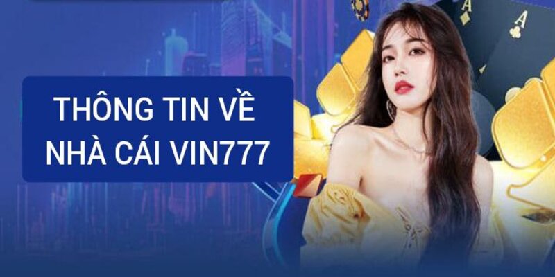 Thông tin về nhà cái Vin777