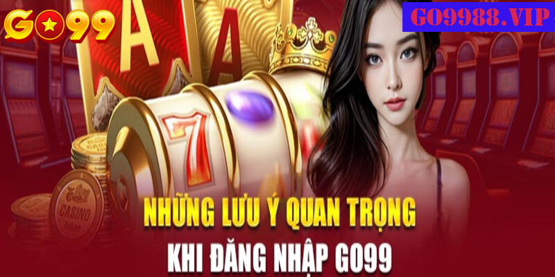 Sau khi đăng ký, các thành viên cần đăng nhập Go99 để có thể nạp tiền và chơi cá cược. Các thành viên có thể đăng nhập từ app mobile hoặc link website tin cậy.