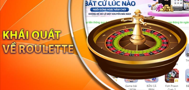 Khái quát về Roulette