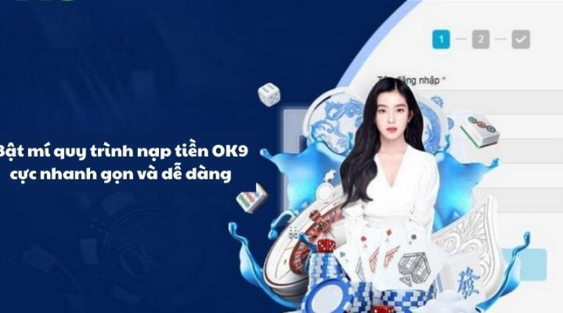 Hướng dẫn nạp tiền tài khoản OK9 cho tân thủ