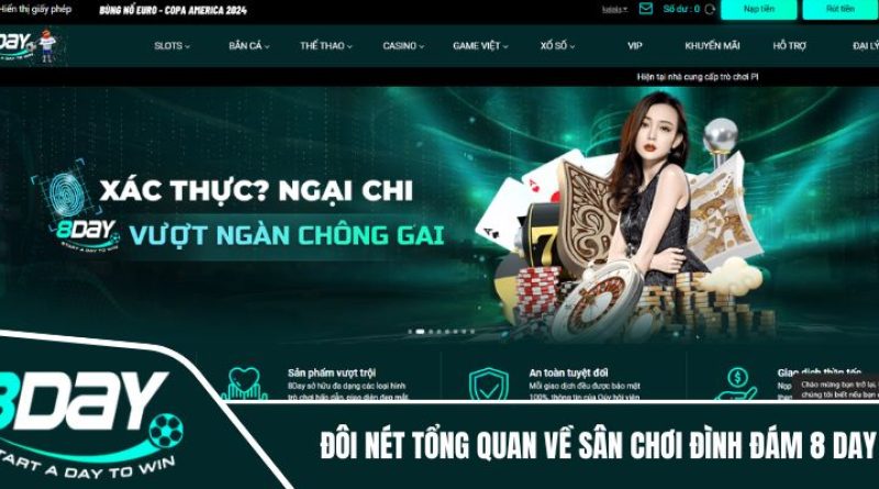 8DAY – Khám phá các sảnh giải trí đặc sắc nhất 2024