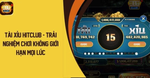 Hướng Dẫn Chơi Tài Xỉu Tại Hitclub: Bí Quyết Và Chiến Lược Dễ Thắng