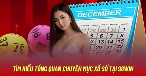 Xổ số 98Win – Nền tảng cá cược lô đề trực tuyến hấp dẫn