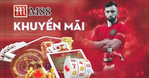 Khuyến mãi M88 siêu hấp dẫn – Nhận thưởng cực khủng