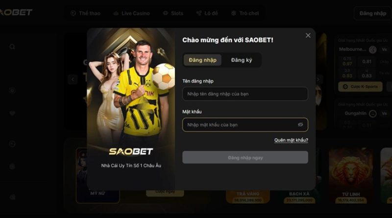 Hướng dẫn chi tiết cách đăng nhập SAOBET nhanh chóng, an toàn