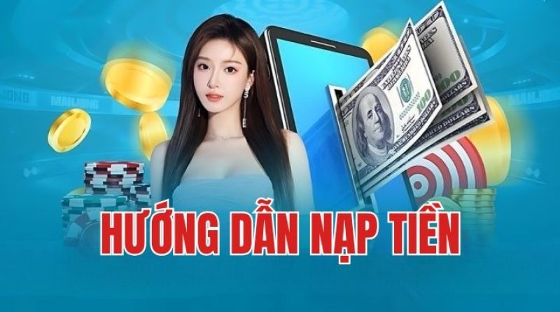 Nạp tiền BEC88 – Nhanh chóng, dễ dàng, an toàn