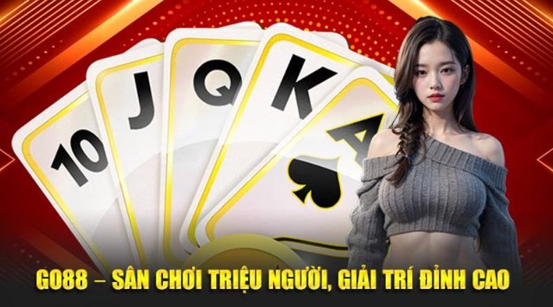 Game Bài Go88 – Sân chơi đỉnh cao, rinh thưởng cực khủng