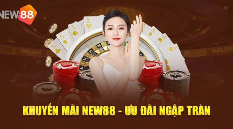 Khuyến mãi New88 – Cách nhận ưu đãi cho thành viên mới