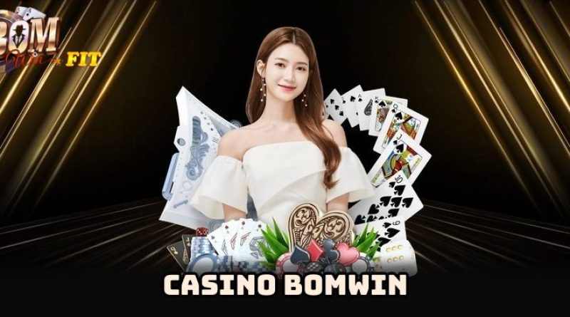 Casino Bomwin – Trải nghiệm game hấp dẫn với bảo mật cao