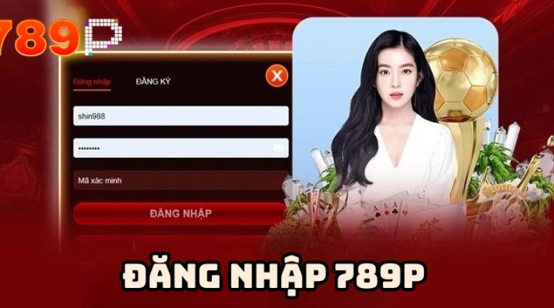 Đăng nhập 789P – Mở khóa kho game và ưu đãi hấp dẫn